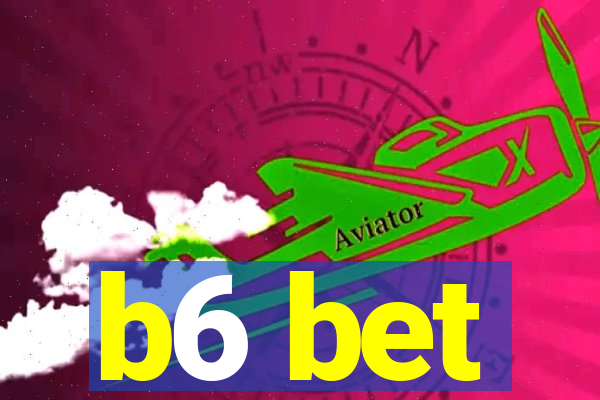 b6 bet